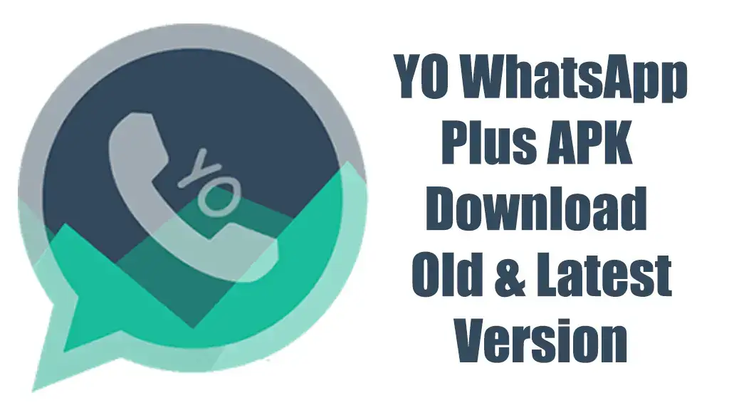 YoWhatsApp APK Download Old & Latest Version